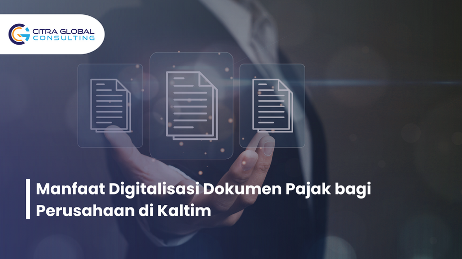 Manfaat Digitalisasi Dokumen Pajak bagi Perusahaan di Kaltim